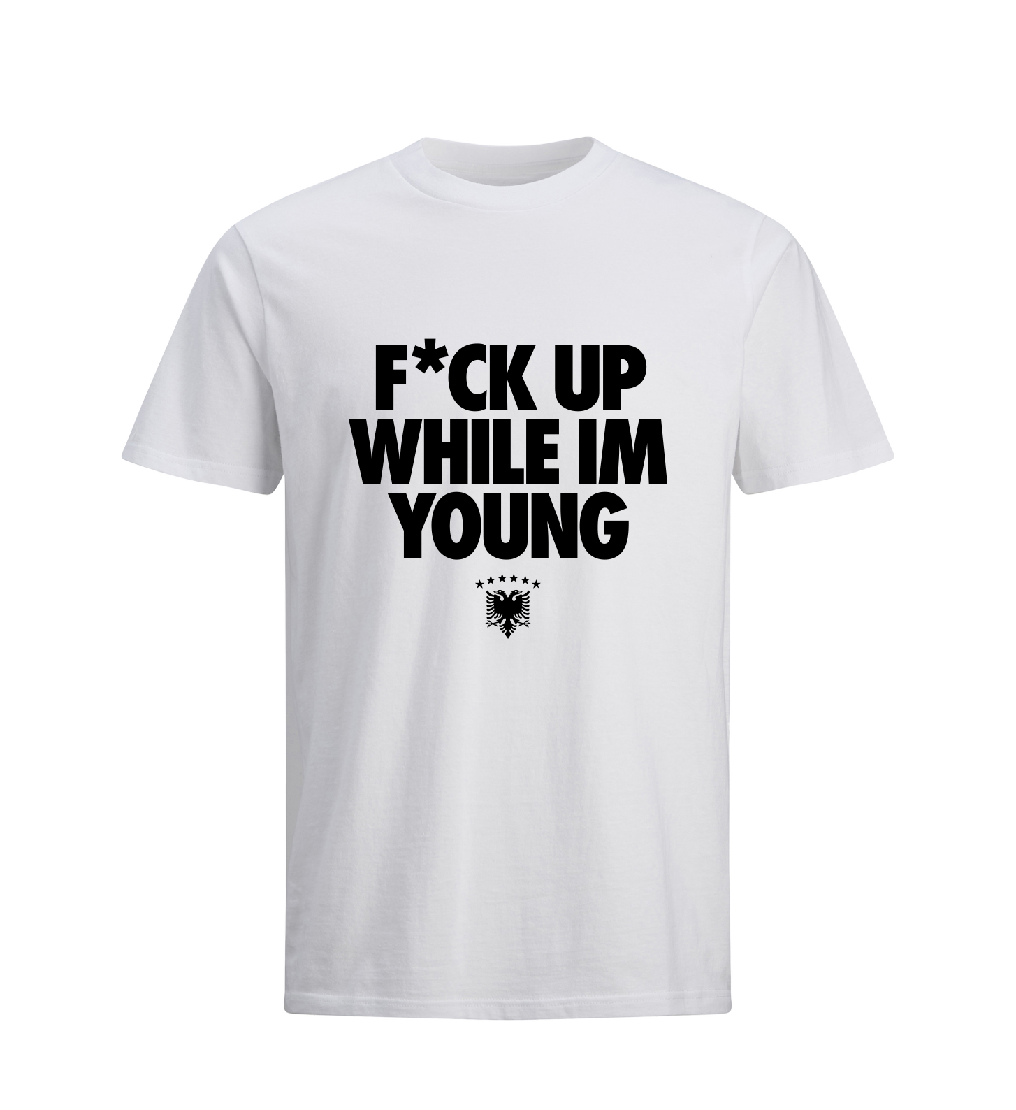 "F*ck Up While I'm Young" Tee