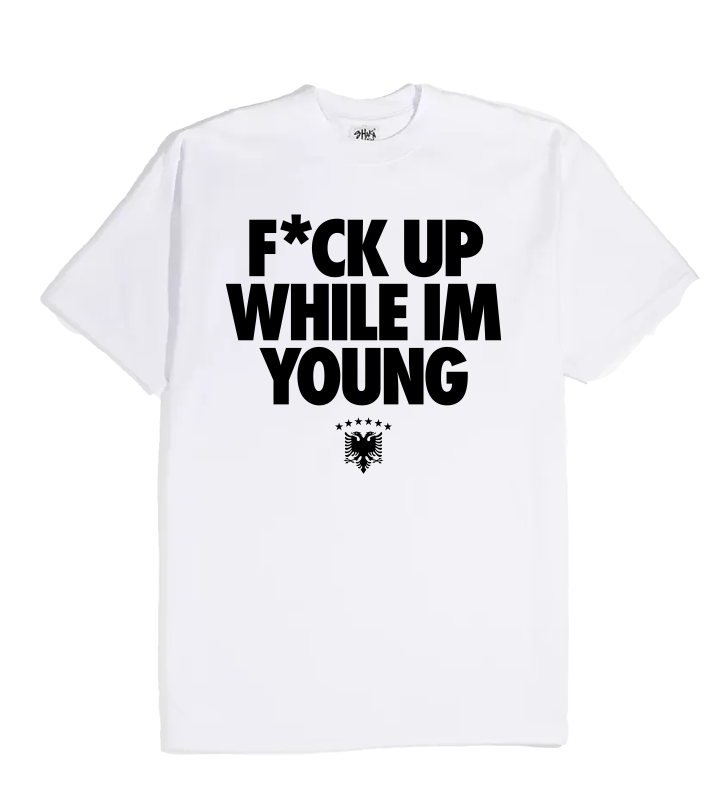 "F*ck Up While I'm Young" Tee